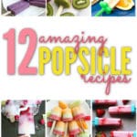 These 12 amazing popsicle recipes are delicious, easy to make and perfect for summer!