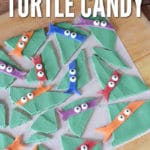 You need to make this TMNT Candy for the Turtle Fans in your life!