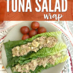 This Healthy Avocado Tuna Salad Wrap is the perfect light lunch!