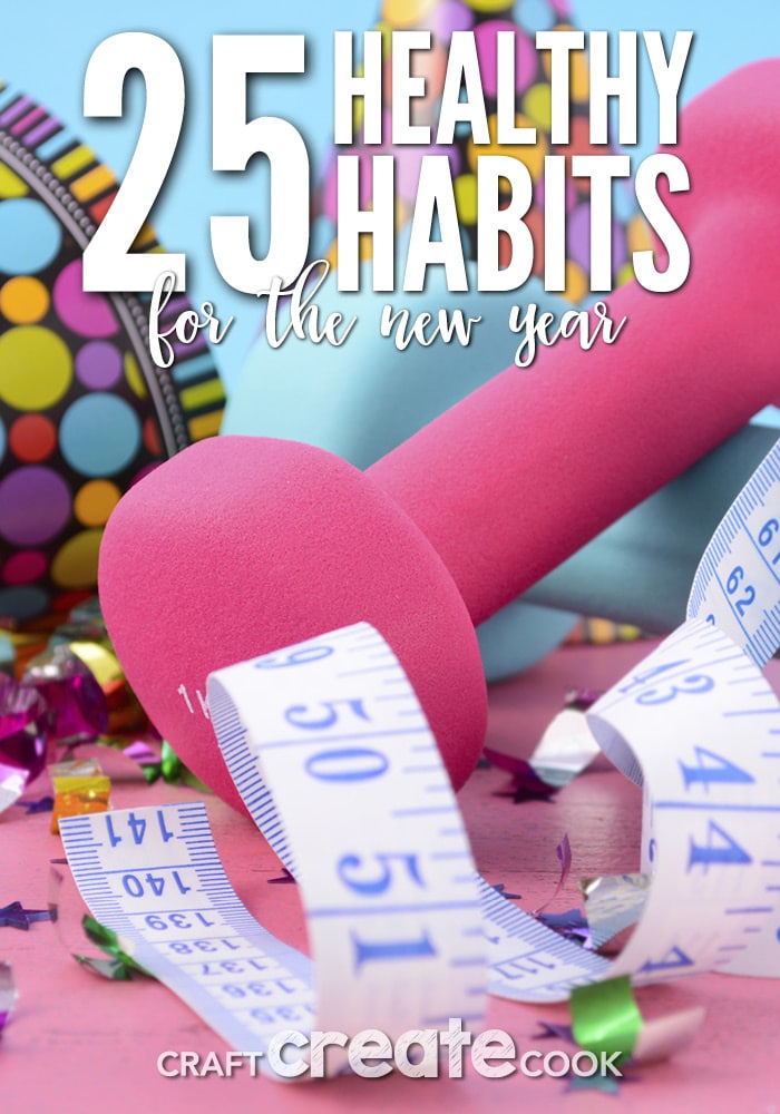 25 Healthy Habits for the New Year