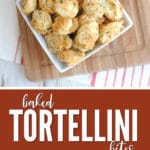 These baked tortellini bites are the perfect appetizer for any get together!