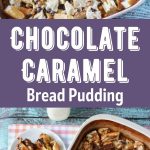 Chocolate Caramel Bread Pudding Collage