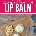 Citrus Honey Homemade Lip Balm using essential oils