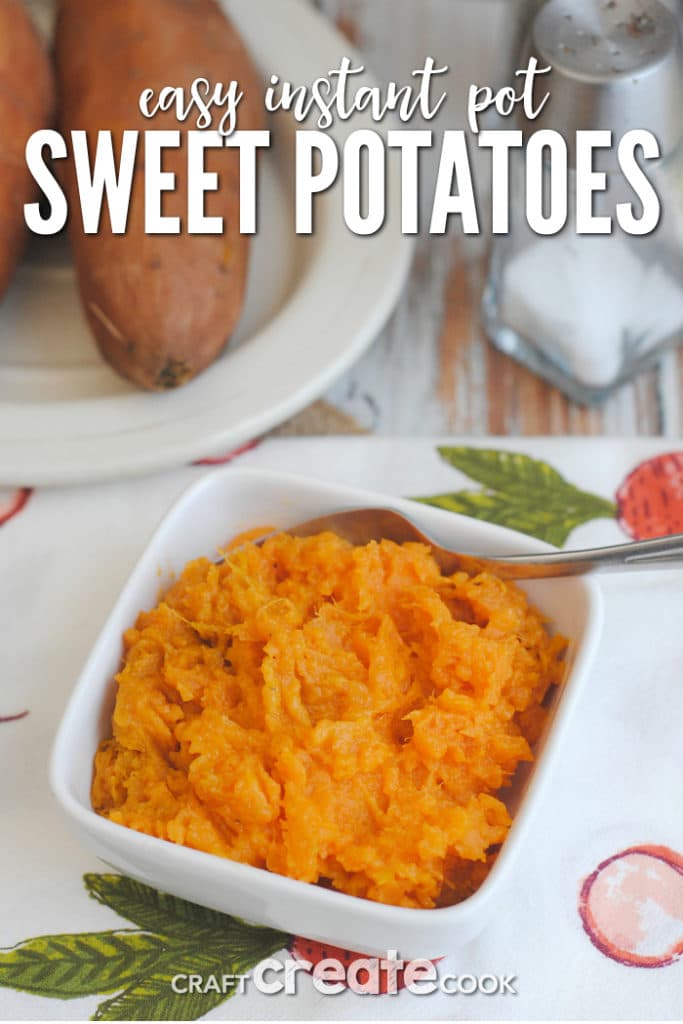 Easy Instant Pot Sweet Potatoes - Craft Create Cook