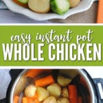 Whole Instant Pot Chicken is the perfect dinner recipe for busy families!