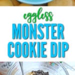 Eggless Monster Cookie Dip is perfect for when you don't want to bake cookies and just want to snack on cookie dough!