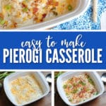 Easy to make pierogie casserole is easy to make and delicious!
