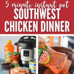 My 5 minute Instant Pot Southwest Chicken Recipe will have your family asking for seconds!