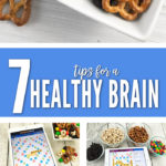 Keep your brain active and healthy with our 7 Tips for a Healthier Brain!