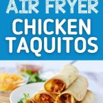 Air fryer chicken taquitos collage