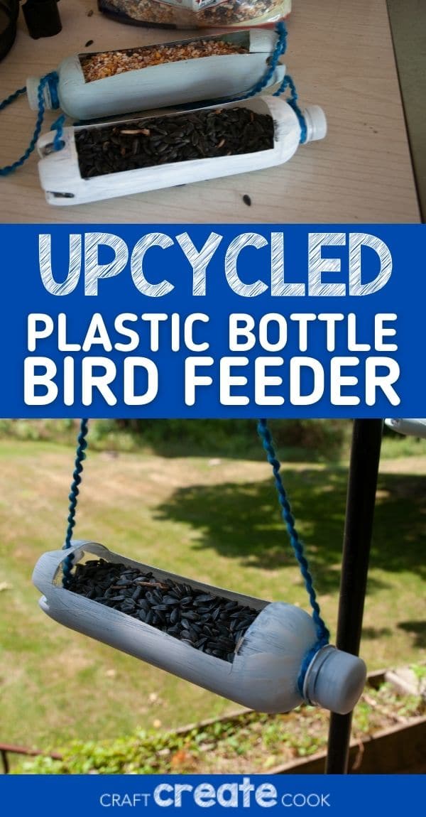 Upcycled Plastic Bottle Bird Feeder Craft Create Cook