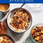 Granola recipe collage from Mediterranean Air Fryer by Katie Hale