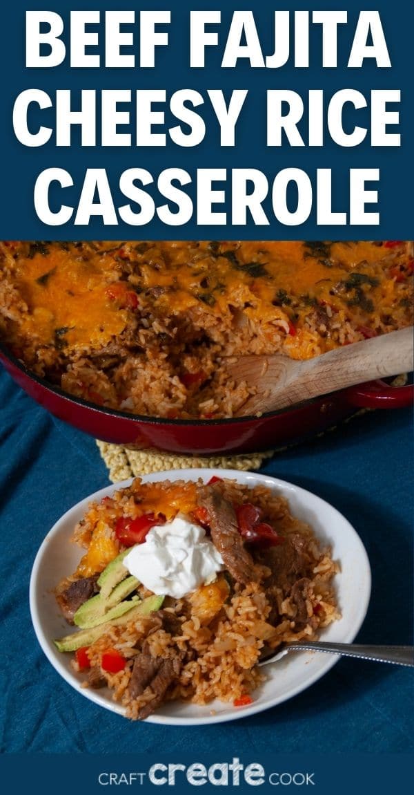 Cheesy Beef Fajita Dirty Rice Casserole Craft Create Cook