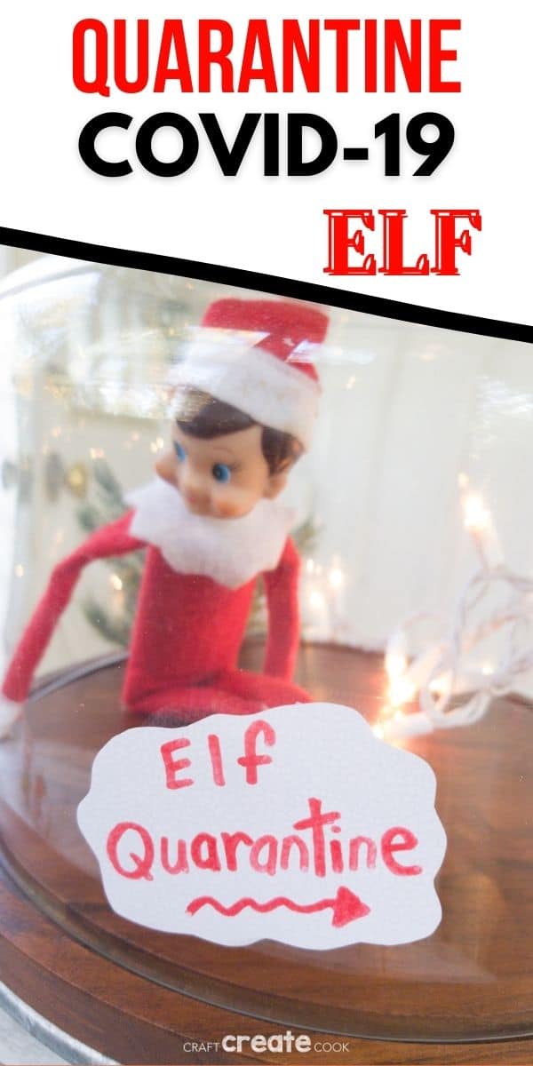 Easy Elf on the Shelf Quarantine Idea Craft Create Cook